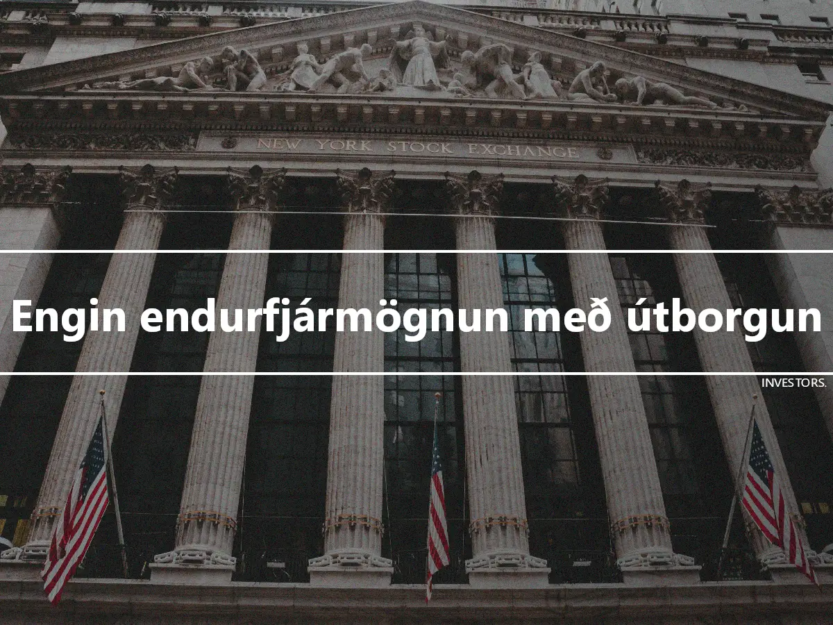 Engin endurfjármögnun með útborgun