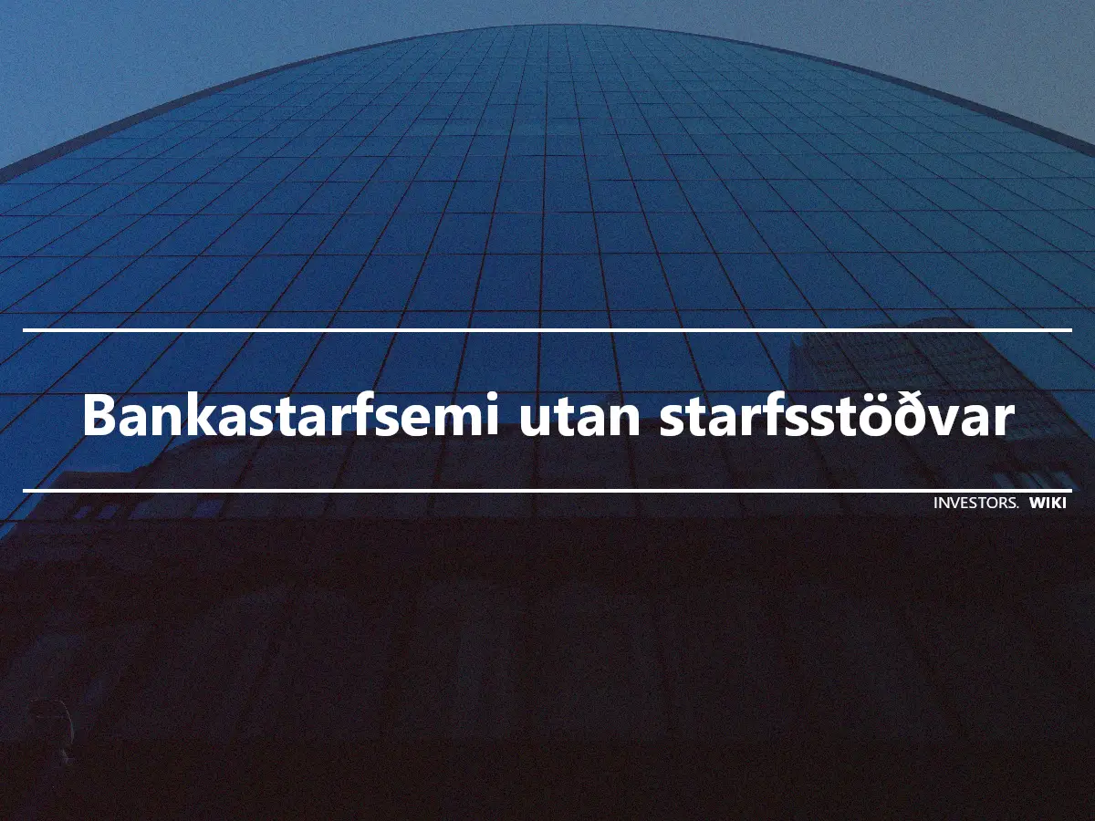 Bankastarfsemi utan starfsstöðvar