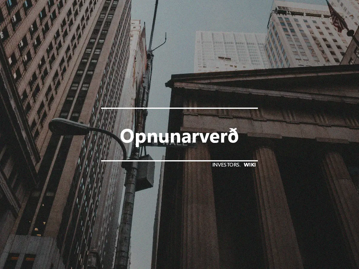 Opnunarverð