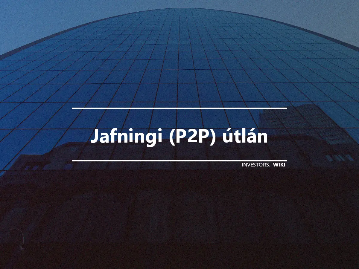 Jafningi (P2P) útlán