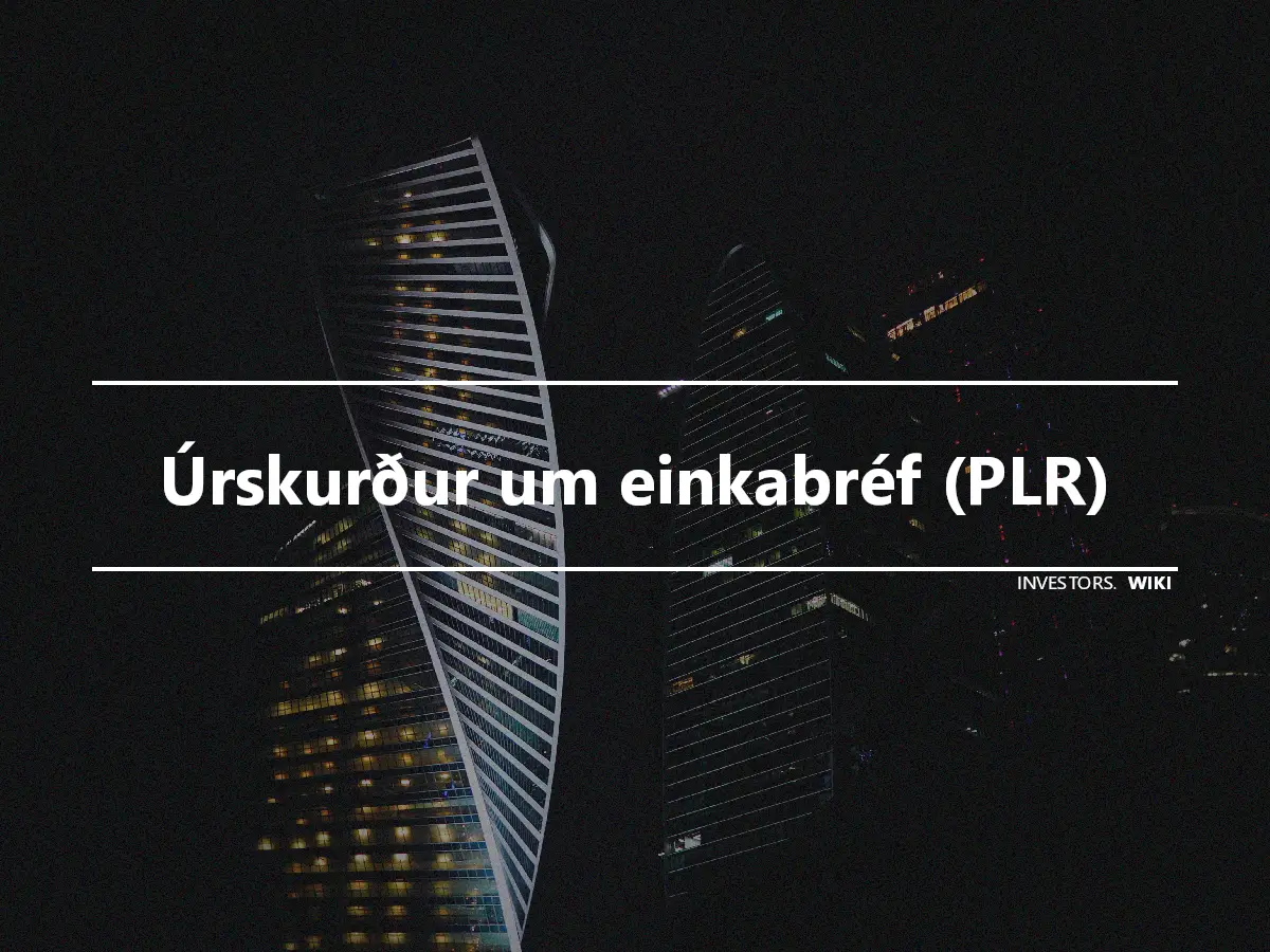 Úrskurður um einkabréf (PLR)