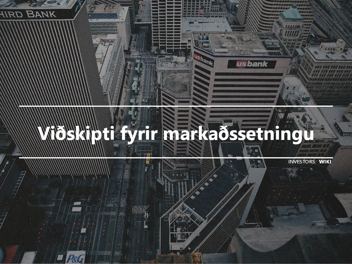 Viðskipti fyrir markaðssetningu