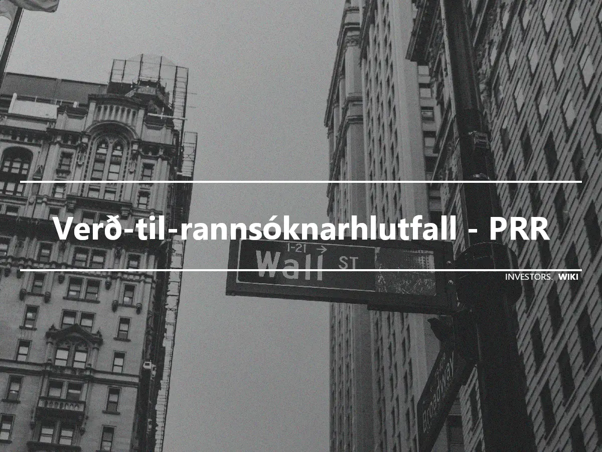 Verð-til-rannsóknarhlutfall - PRR