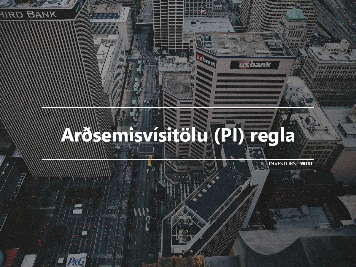 Arðsemisvísitölu (PI) regla