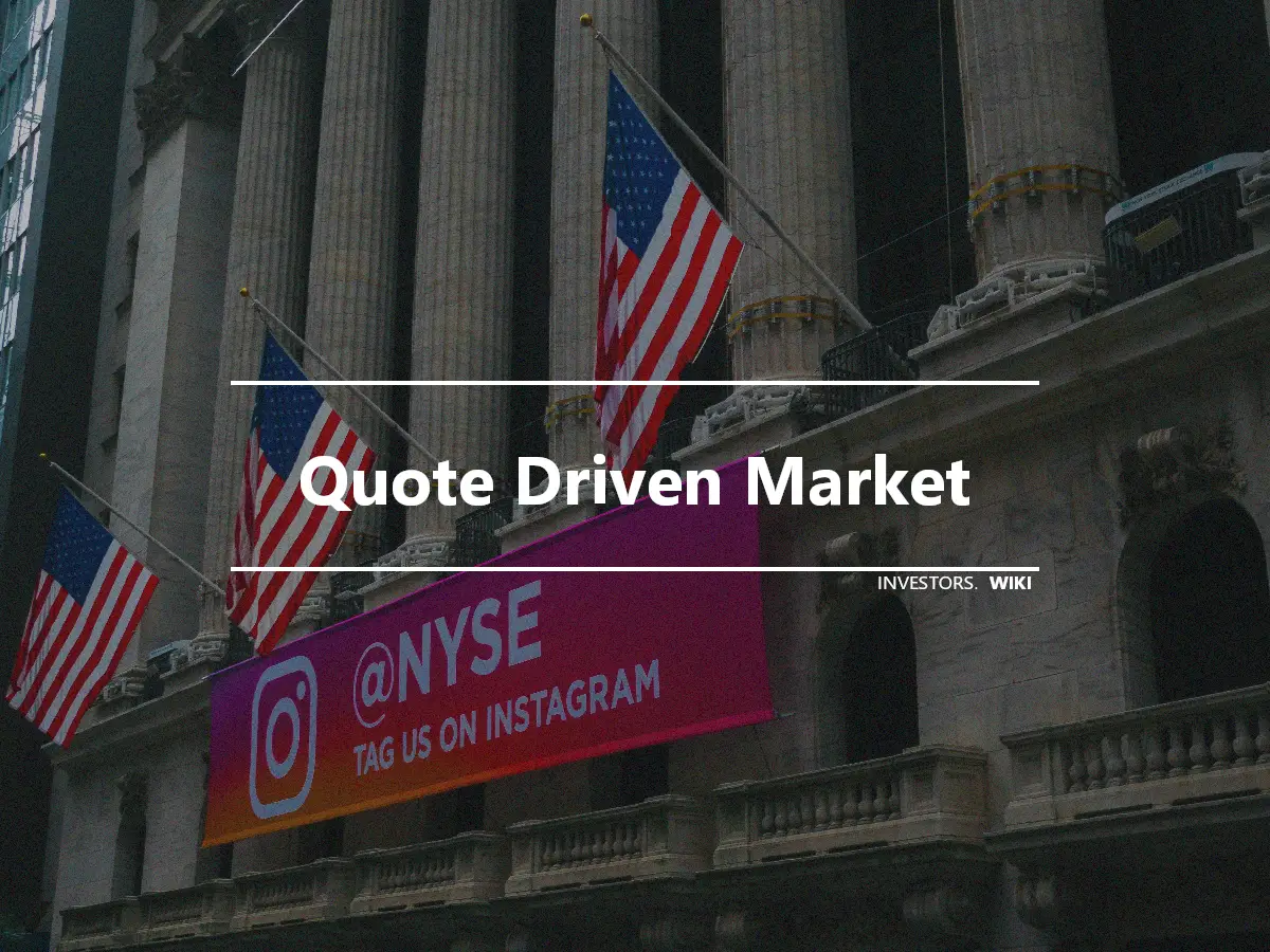 Quote Driven Market