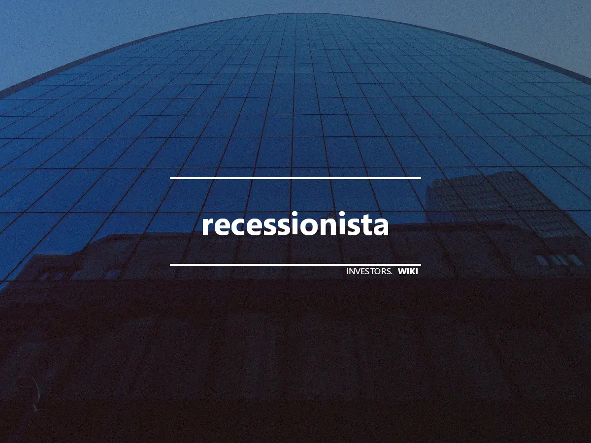 recessionista
