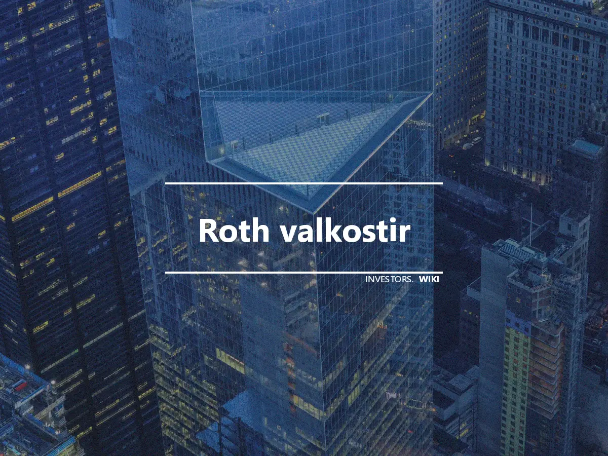 Roth valkostir