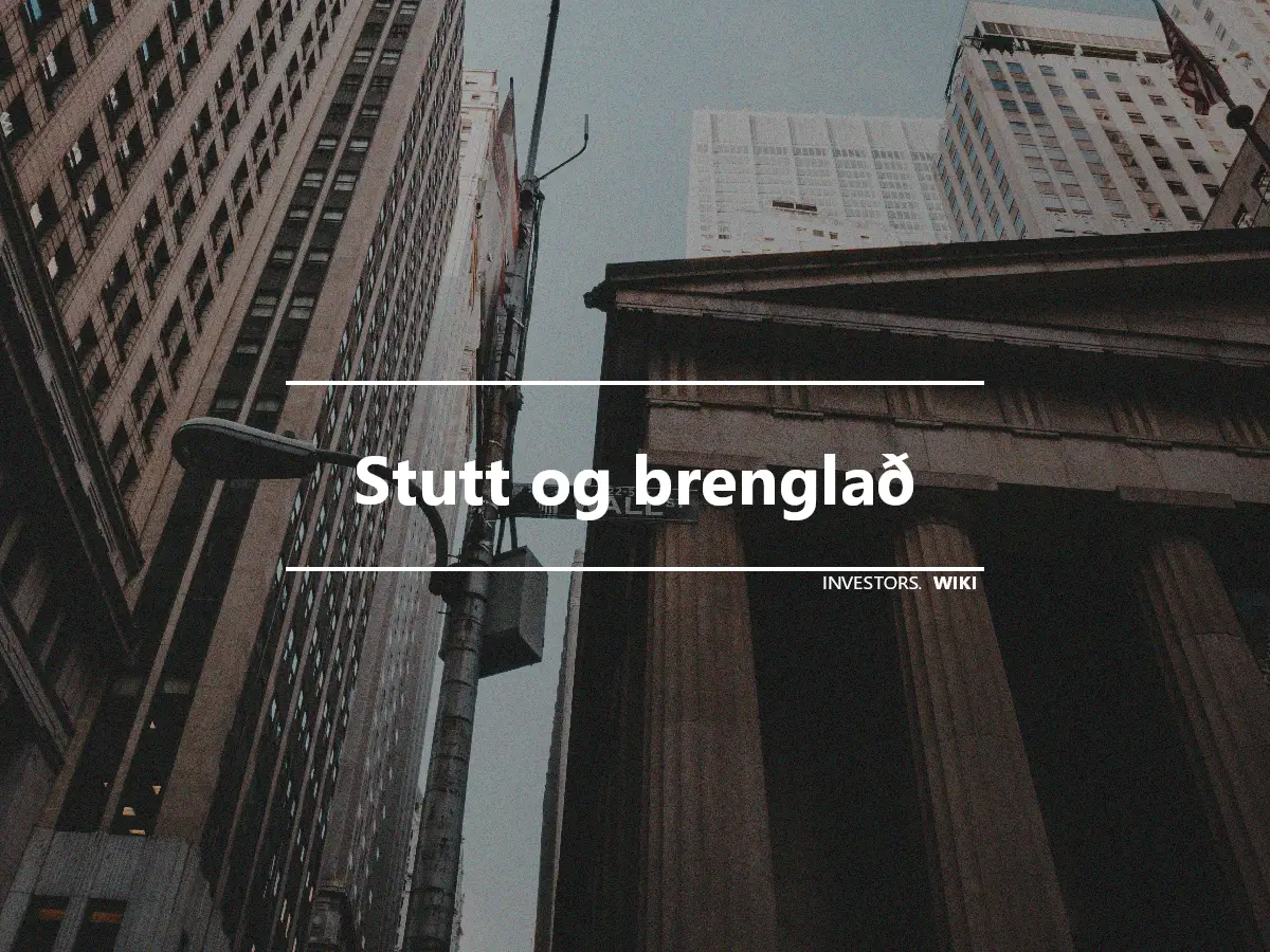 Stutt og brenglað