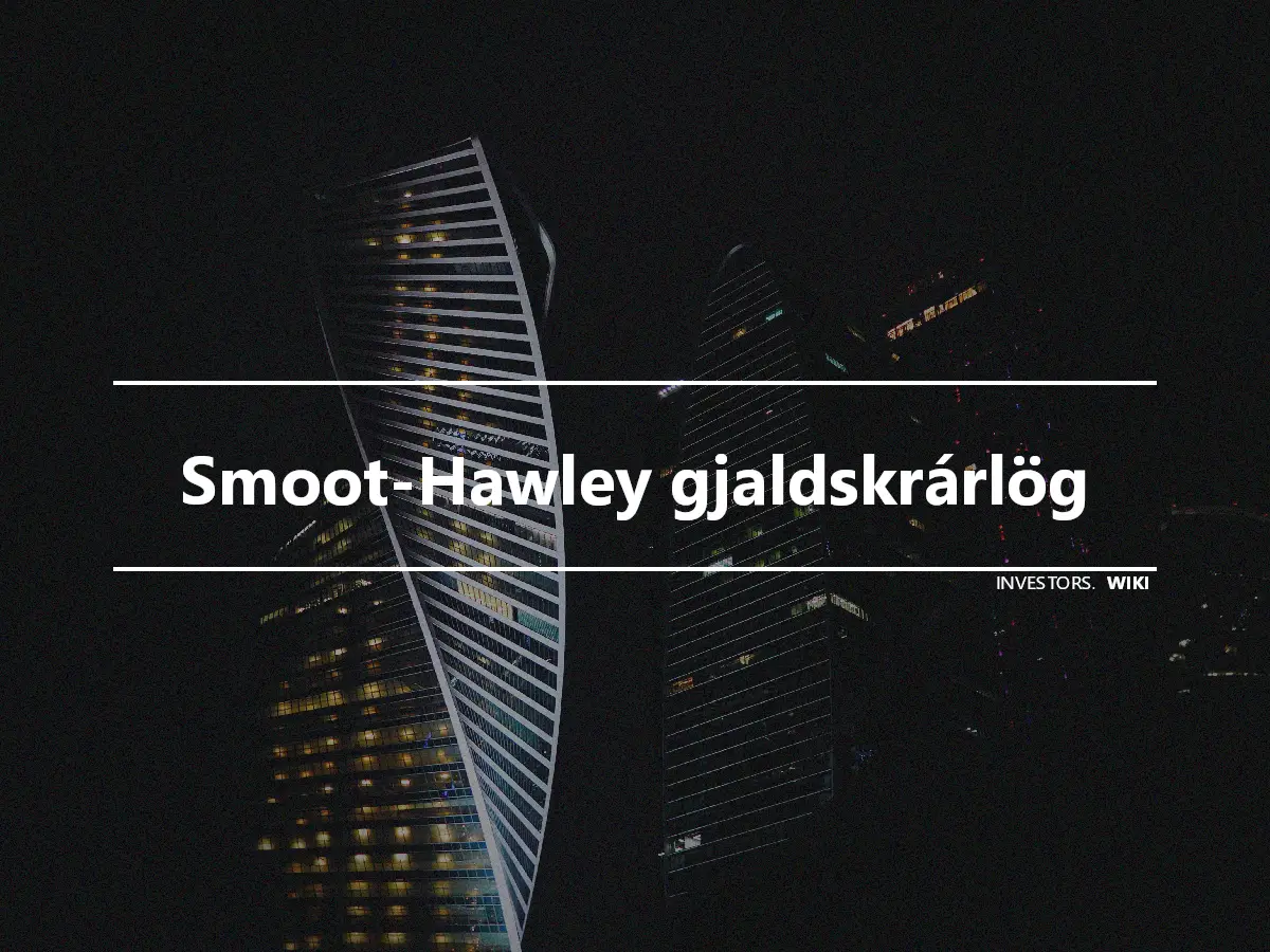 Smoot-Hawley gjaldskrárlög