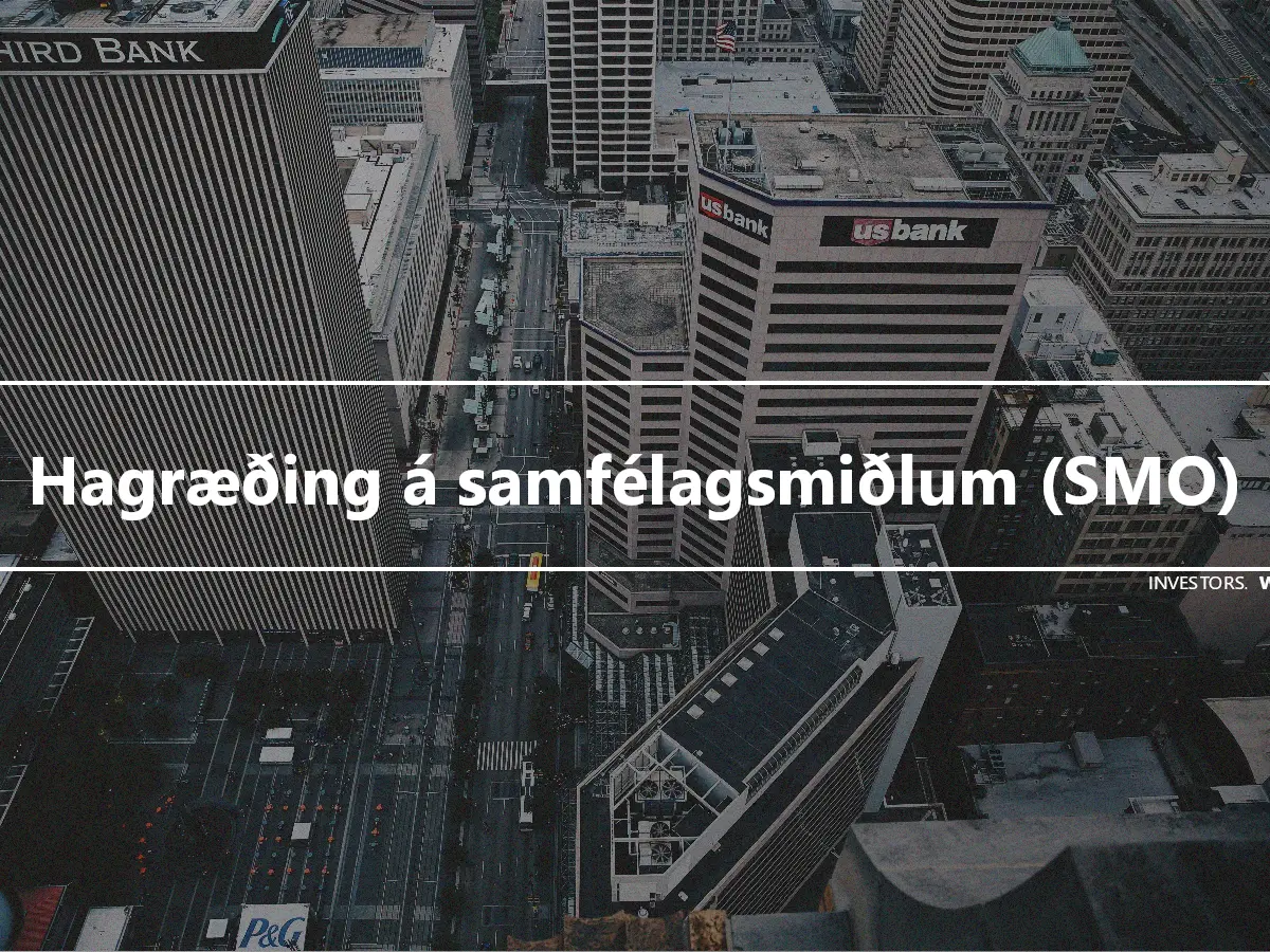 Hagræðing á samfélagsmiðlum (SMO)