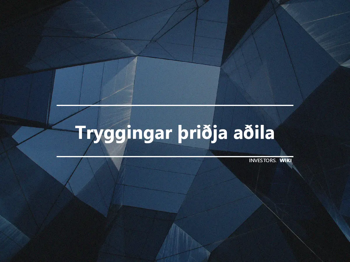 Tryggingar þriðja aðila