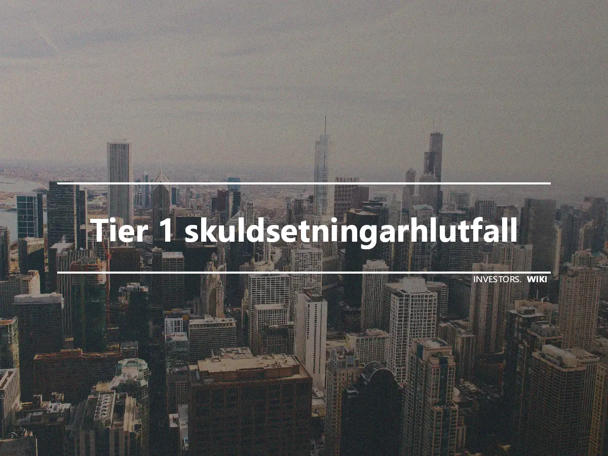 Tier 1 skuldsetningarhlutfall