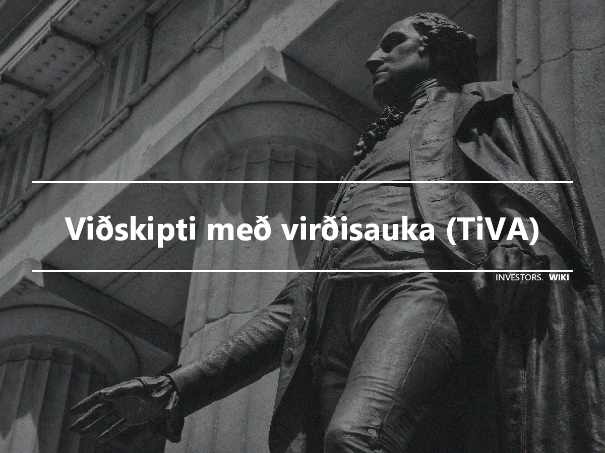 Viðskipti með virðisauka (TiVA)