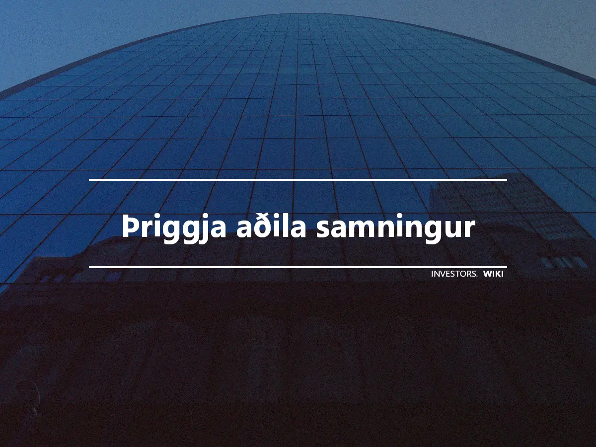 Þriggja aðila samningur