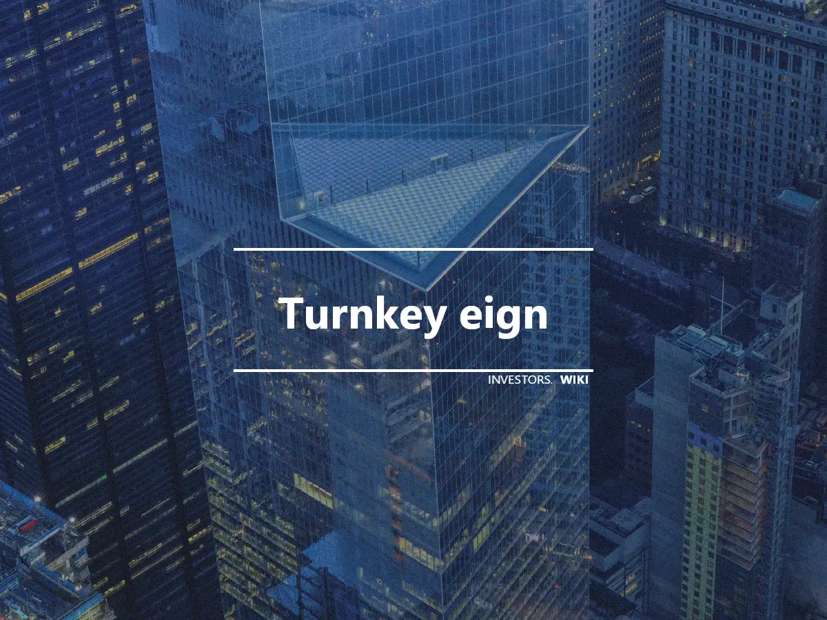 Turnkey eign