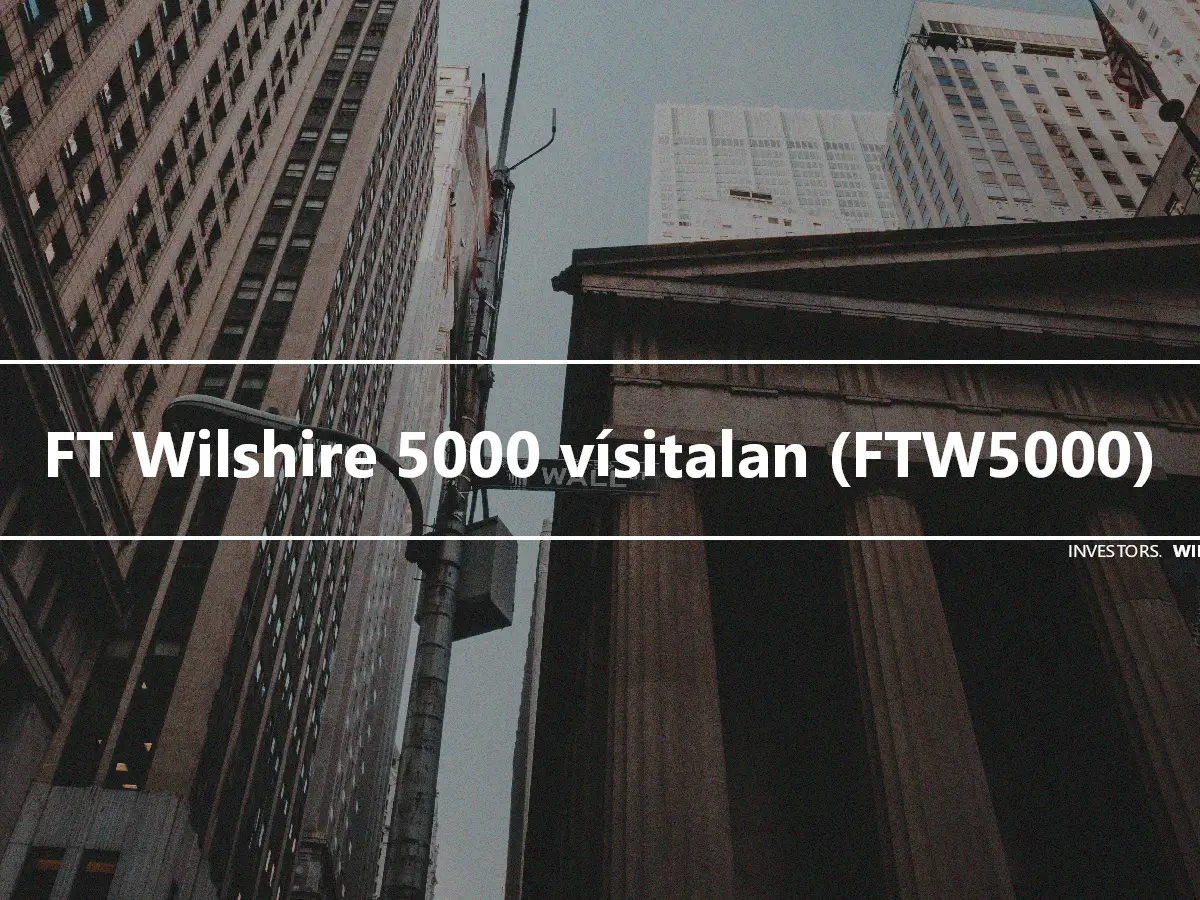 FT Wilshire 5000 vísitalan (FTW5000)