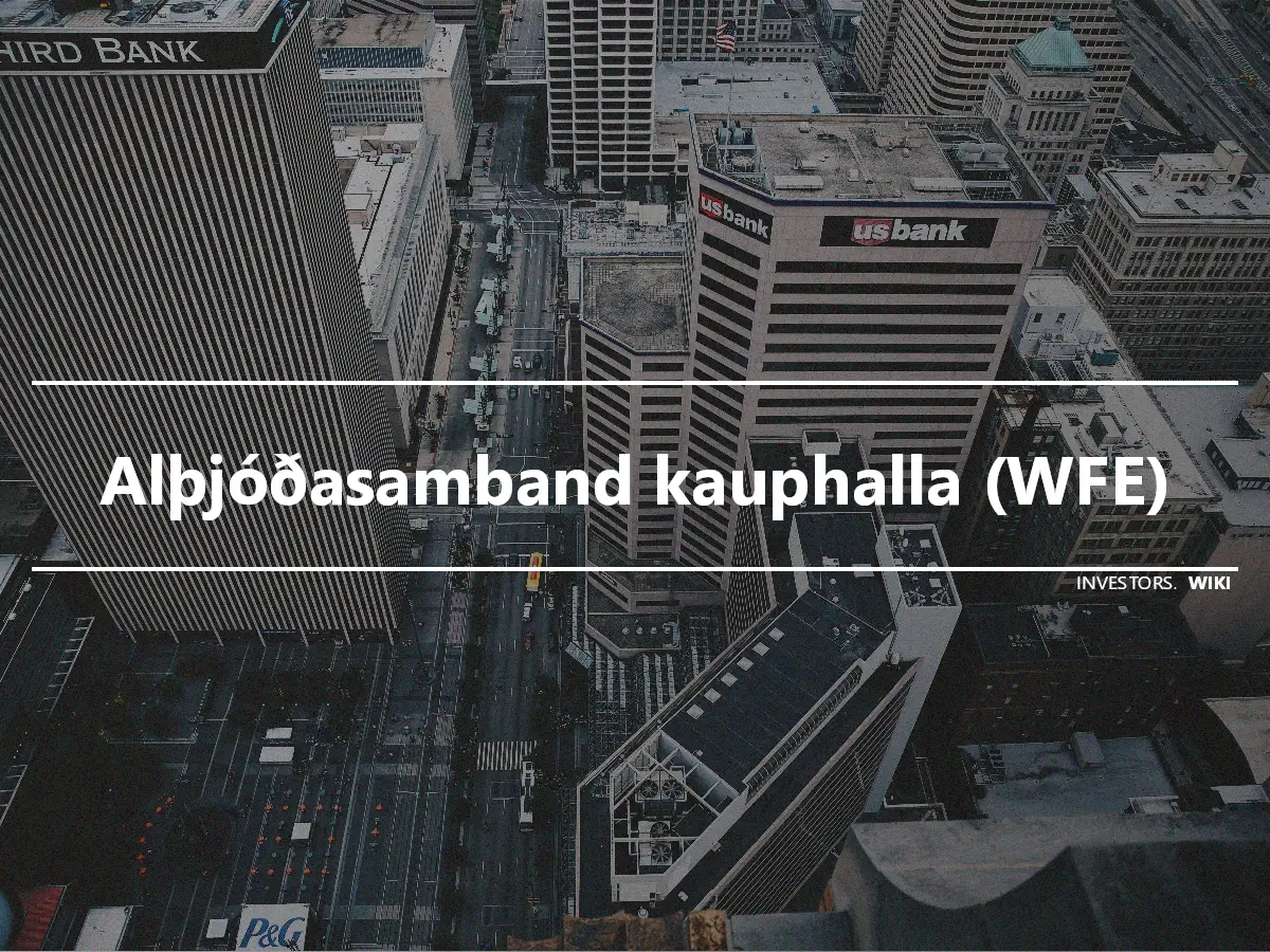 Alþjóðasamband kauphalla (WFE)