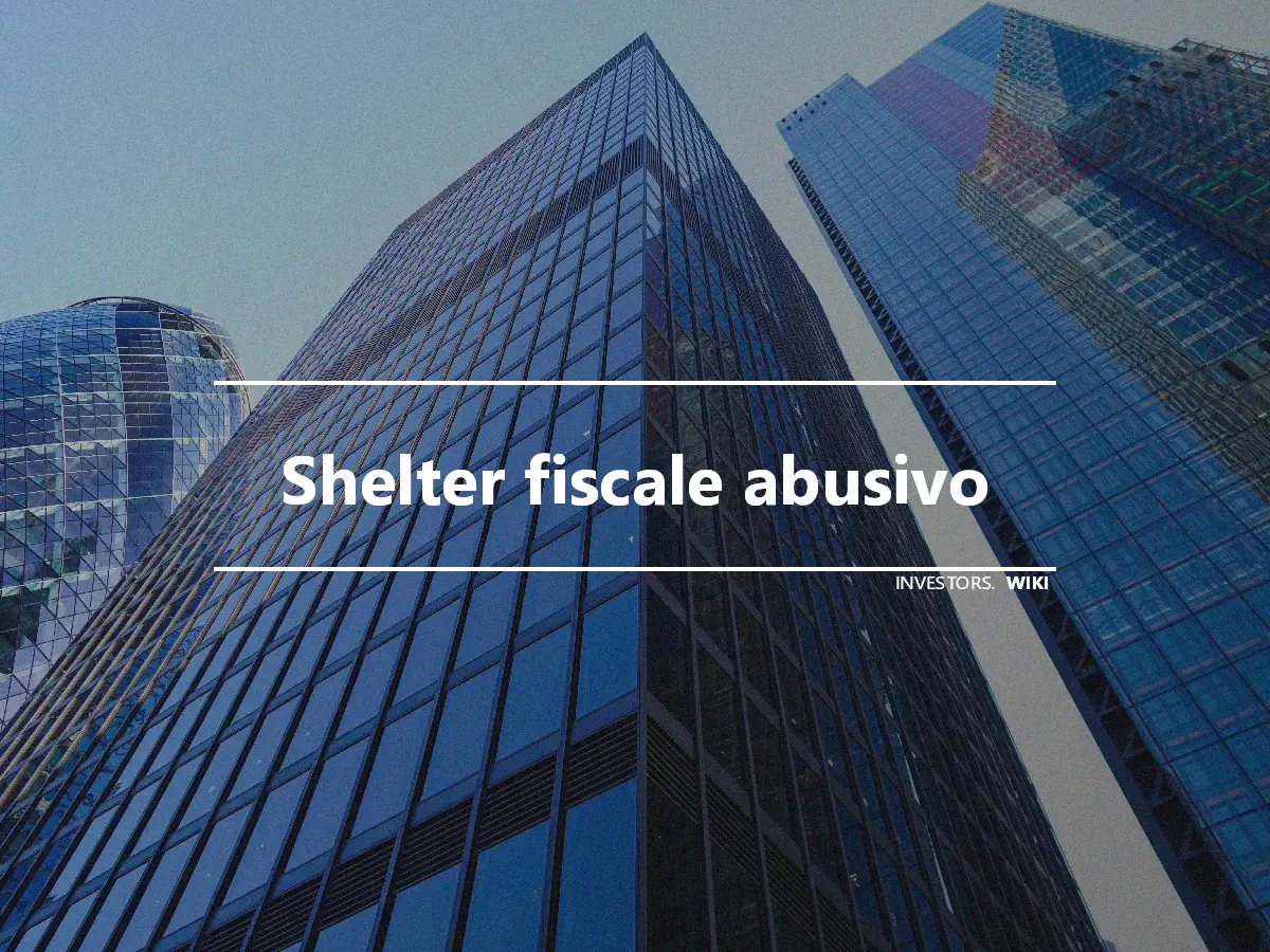 Shelter fiscale abusivo