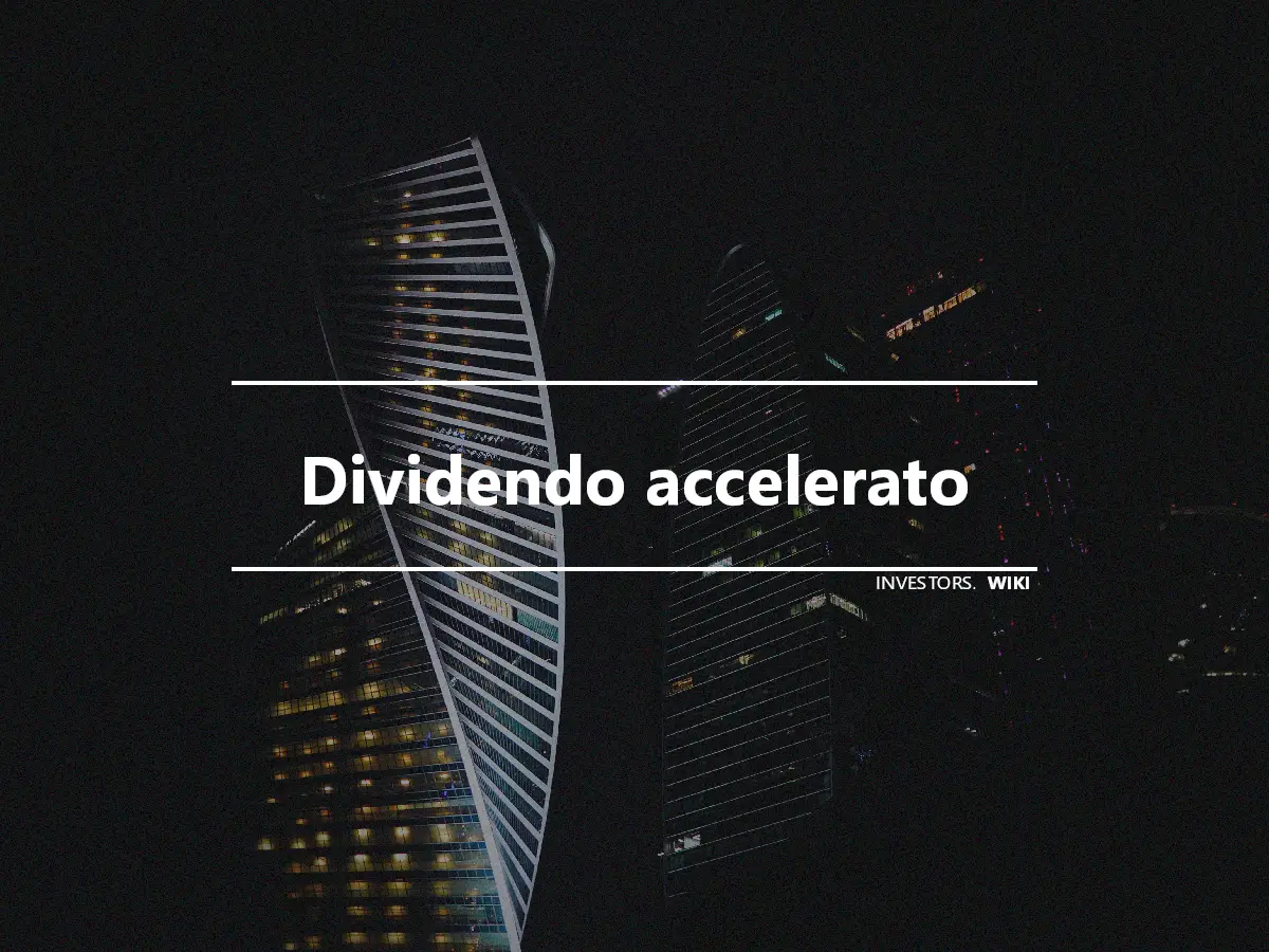 Dividendo accelerato