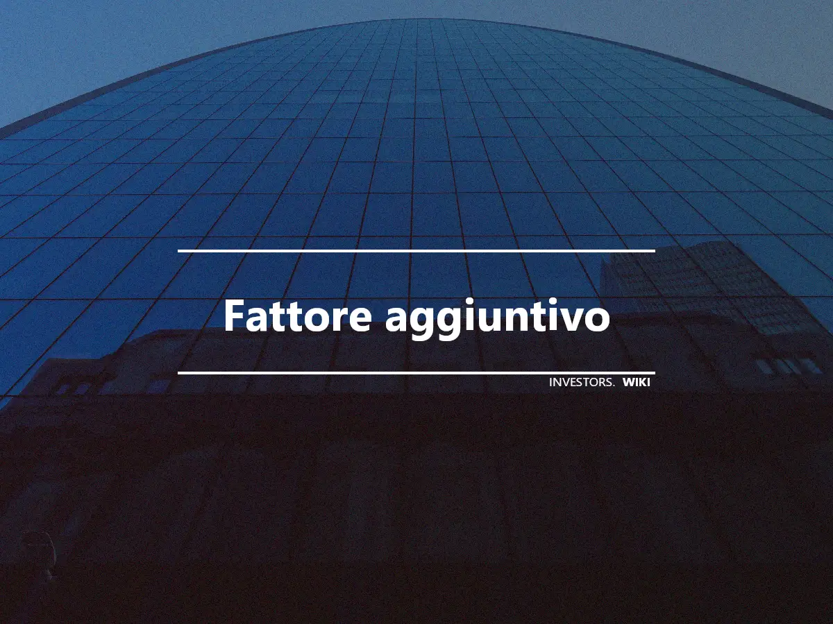 Fattore aggiuntivo