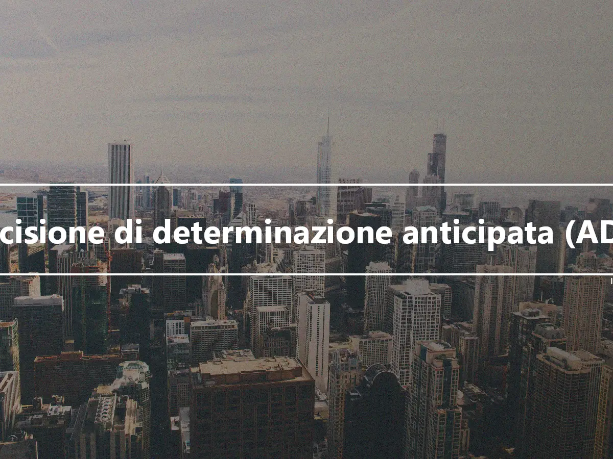 Decisione di determinazione anticipata (ADR)