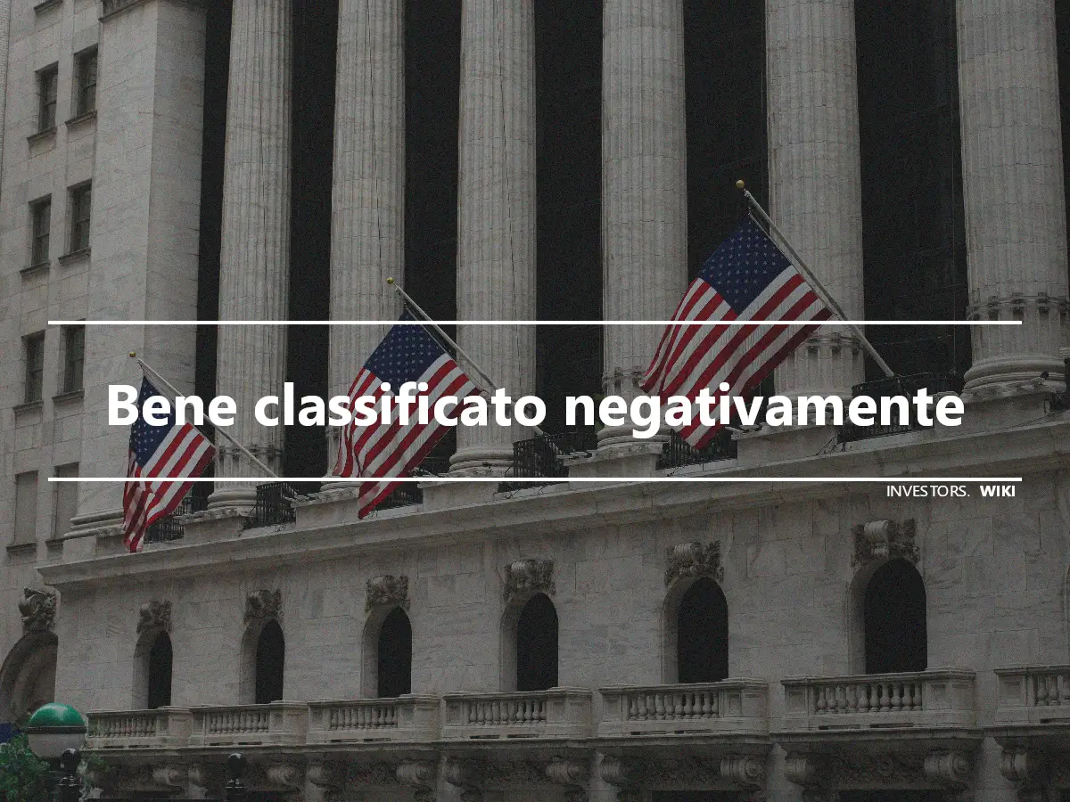 Bene classificato negativamente