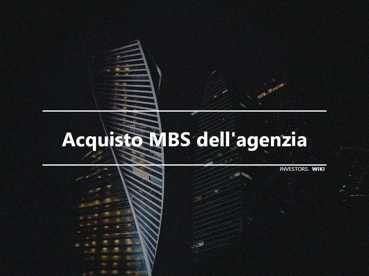 Acquisto MBS dell'agenzia