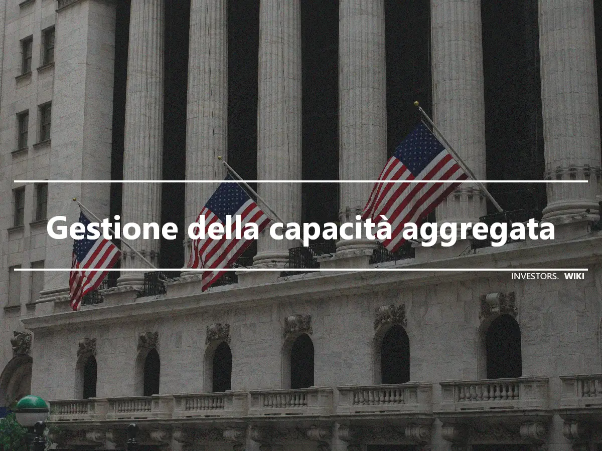 Gestione della capacità aggregata