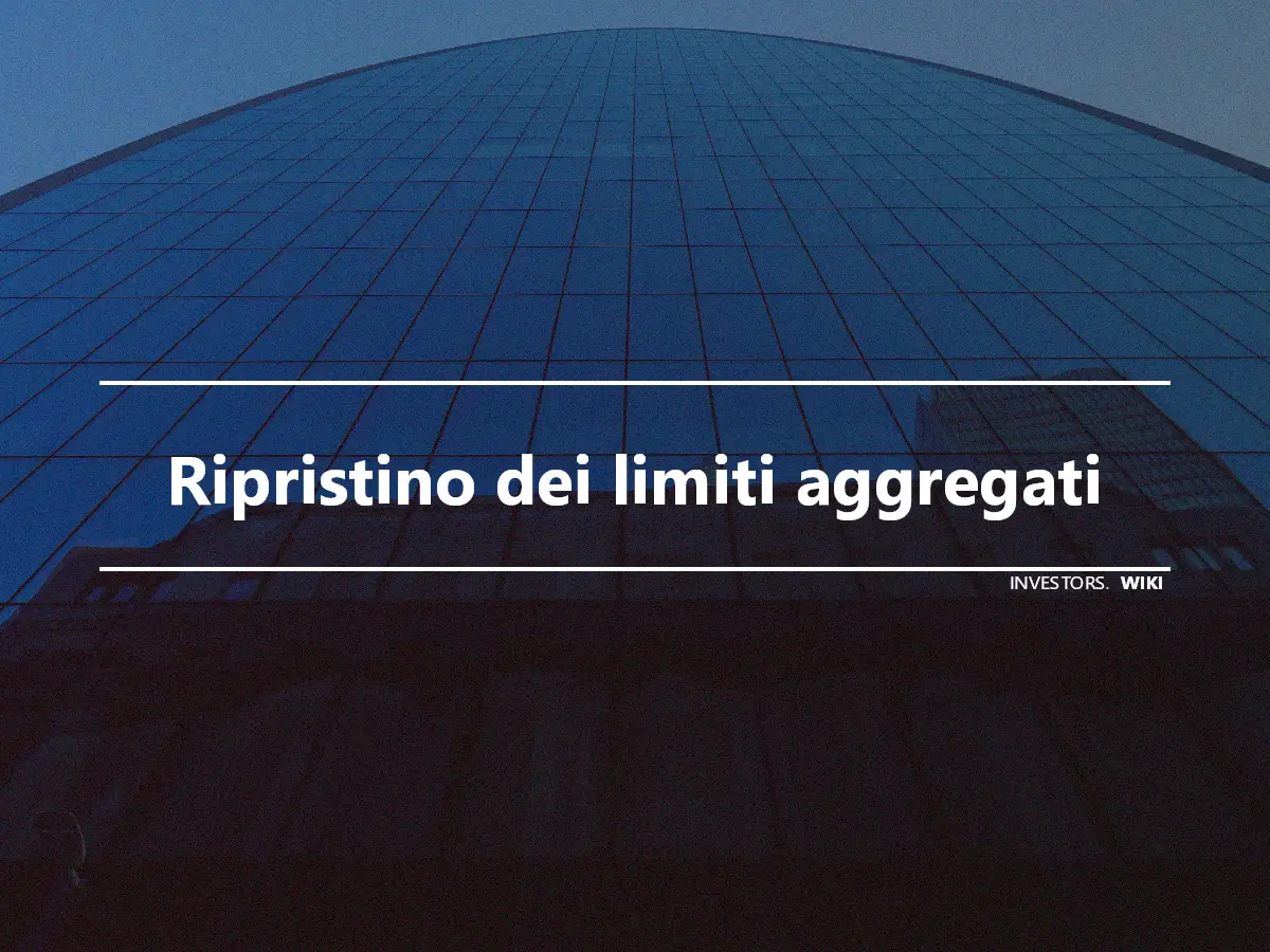 Ripristino dei limiti aggregati