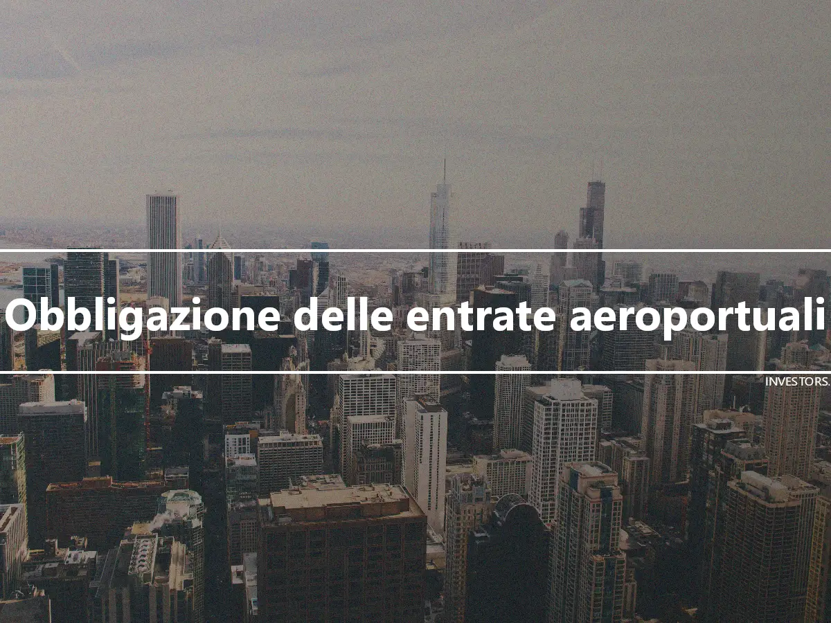 Obbligazione delle entrate aeroportuali