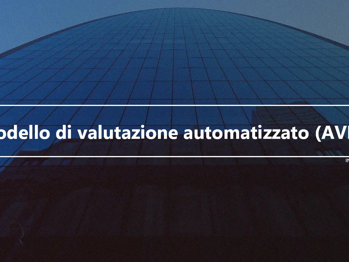 Modello di valutazione automatizzato (AVM)