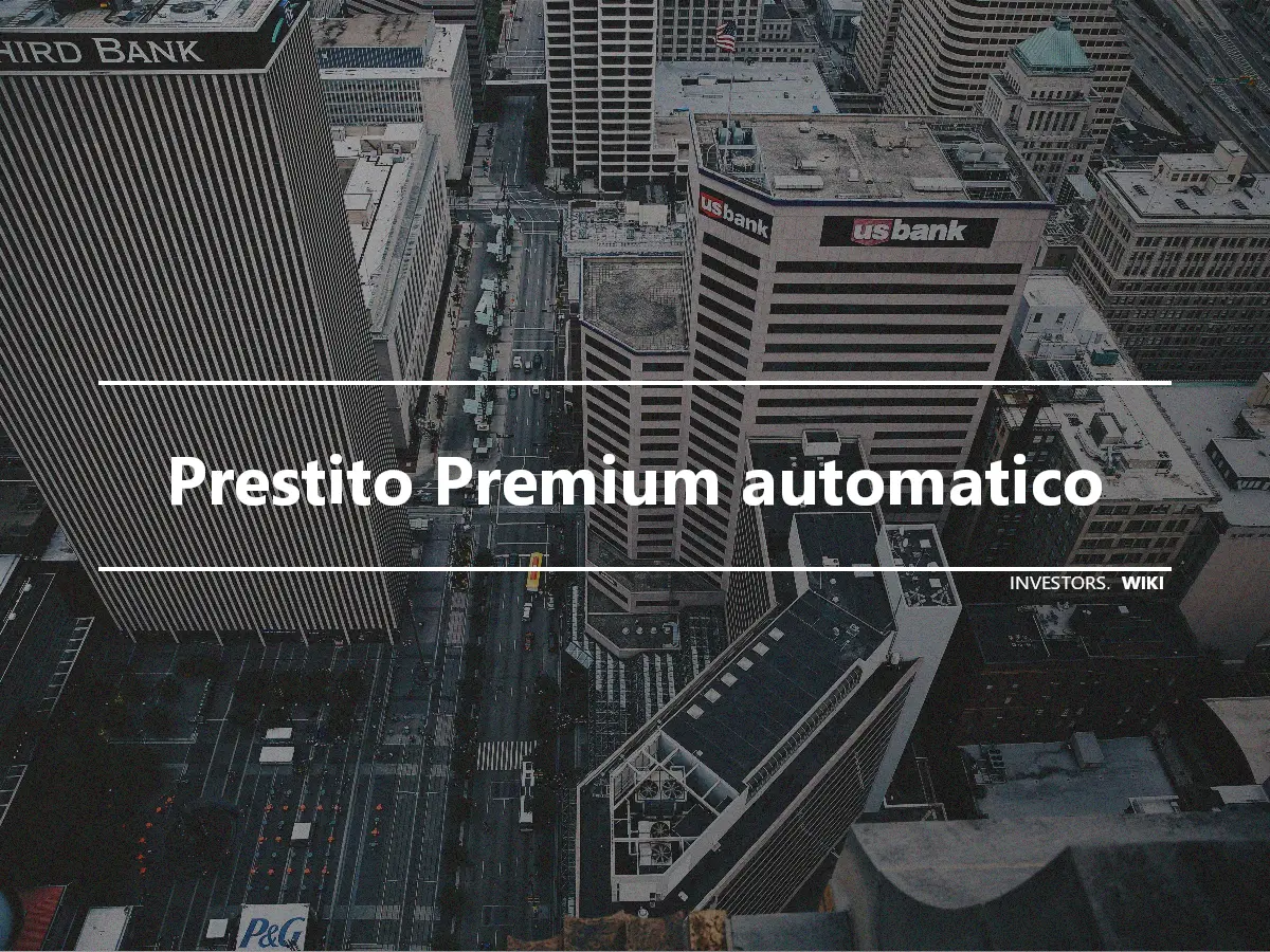 Prestito Premium automatico