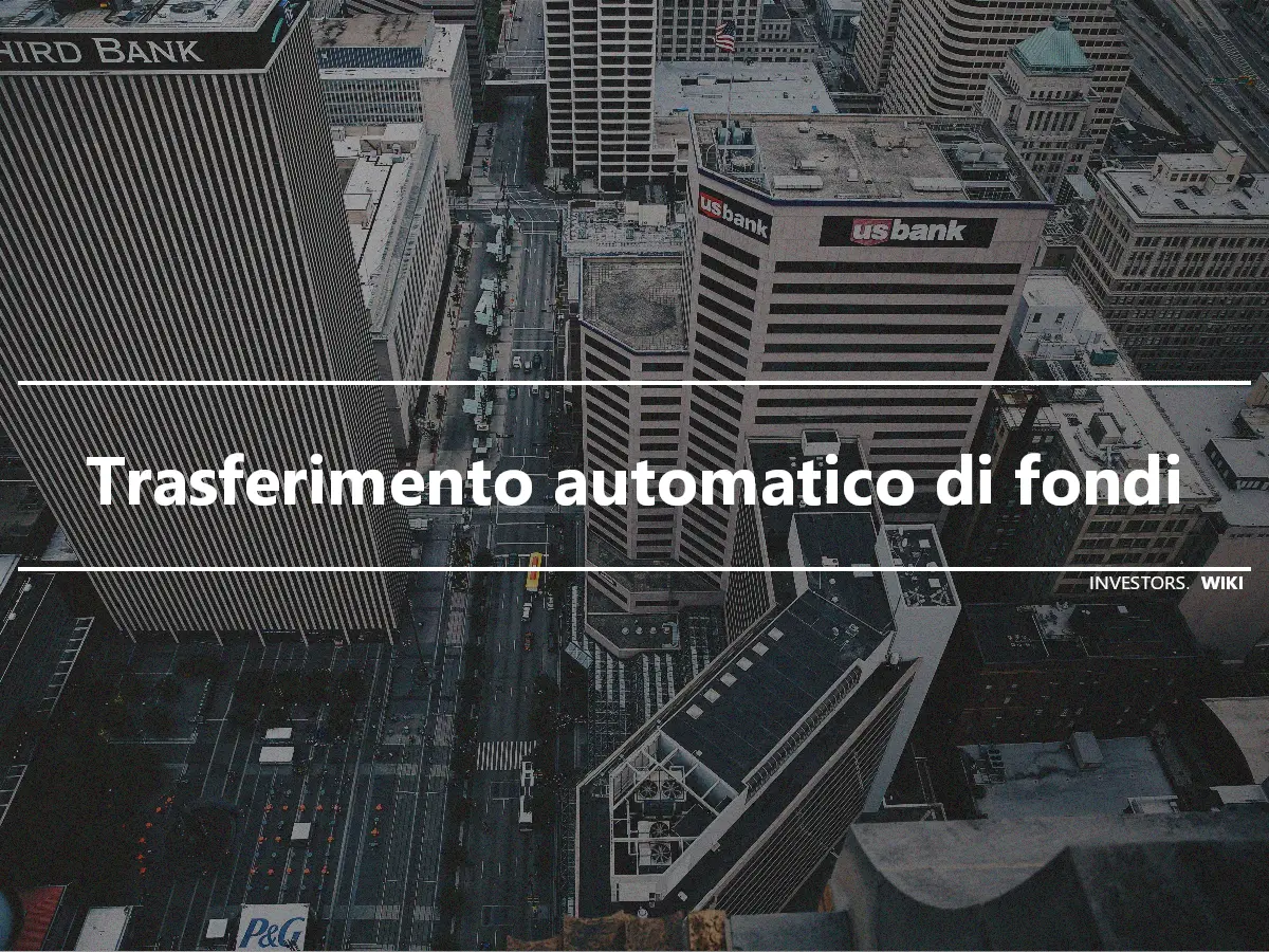 Trasferimento automatico di fondi