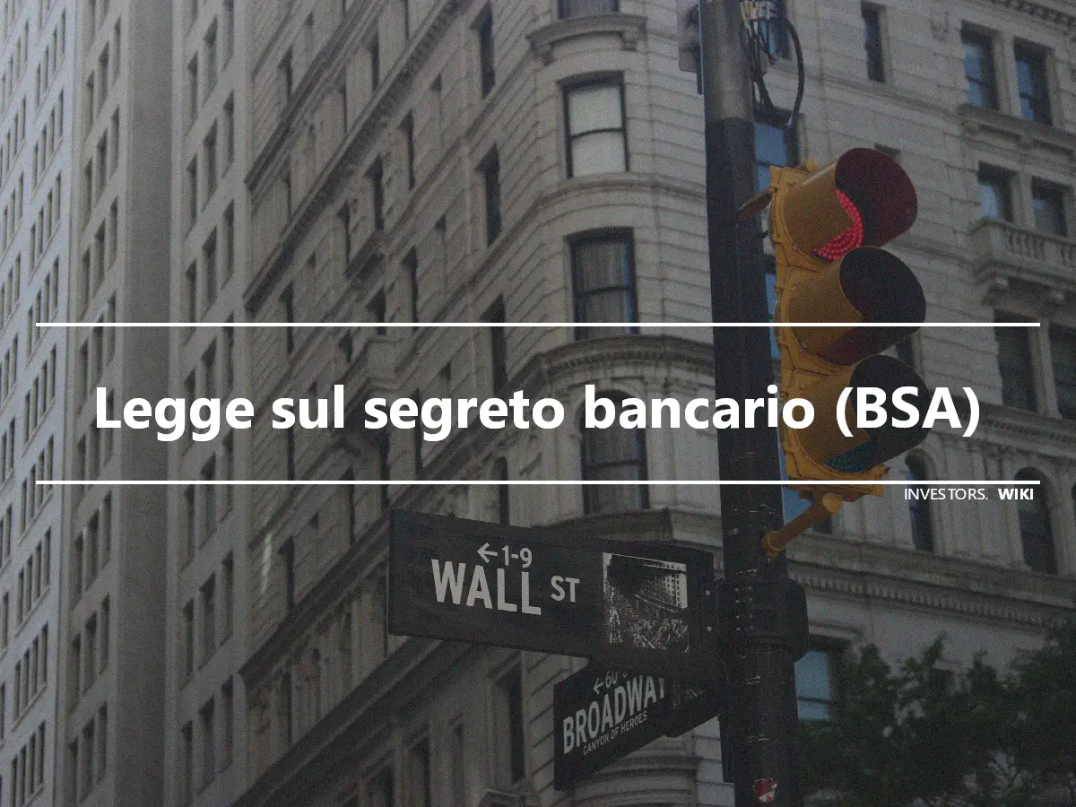 Legge sul segreto bancario (BSA)