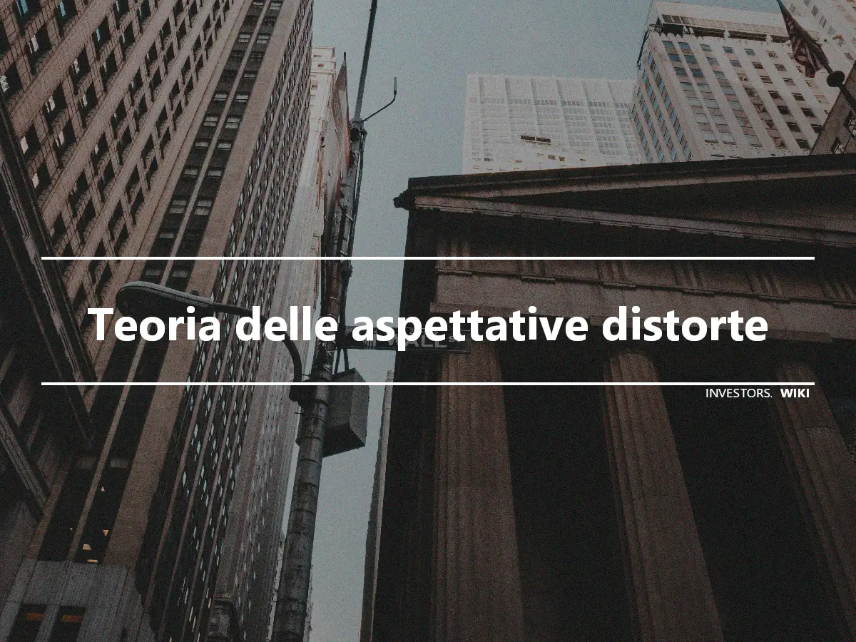 Teoria delle aspettative distorte