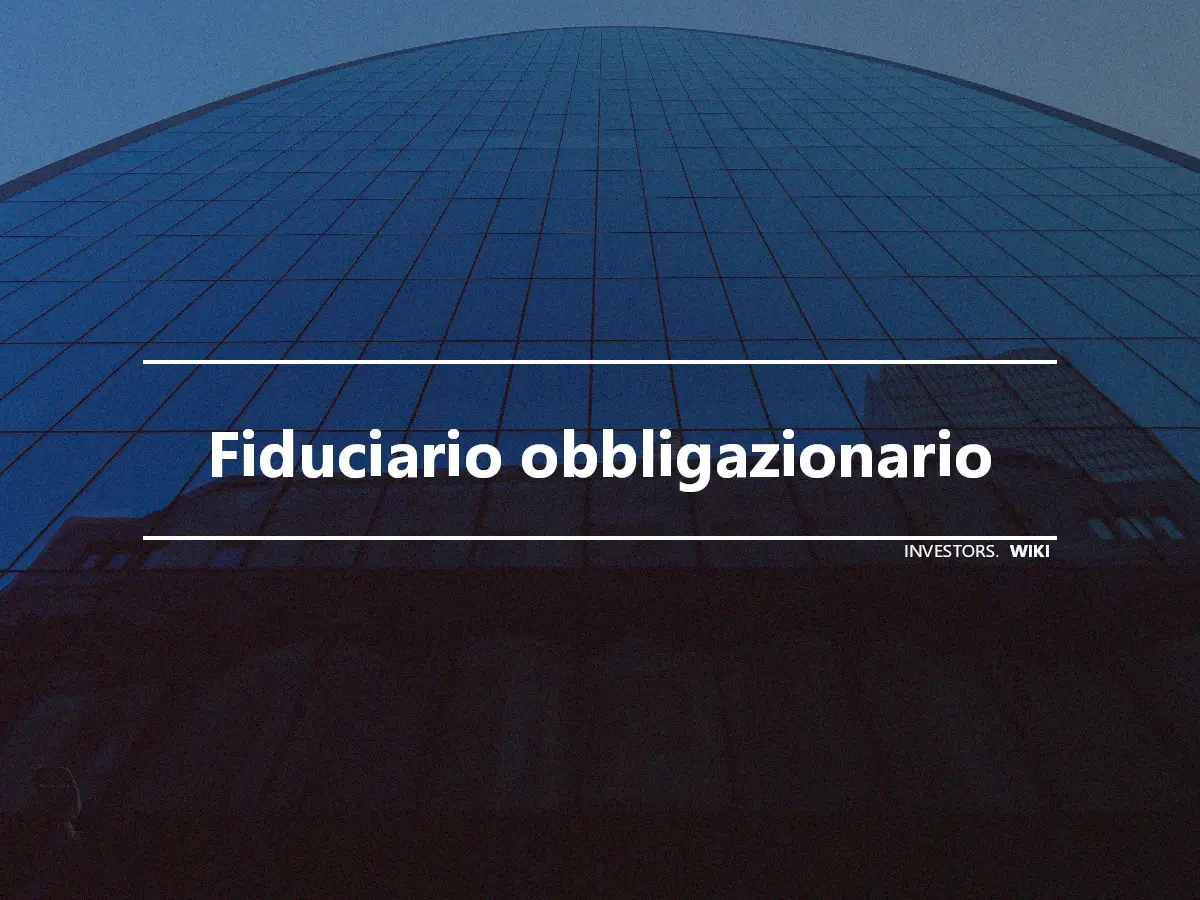 Fiduciario obbligazionario