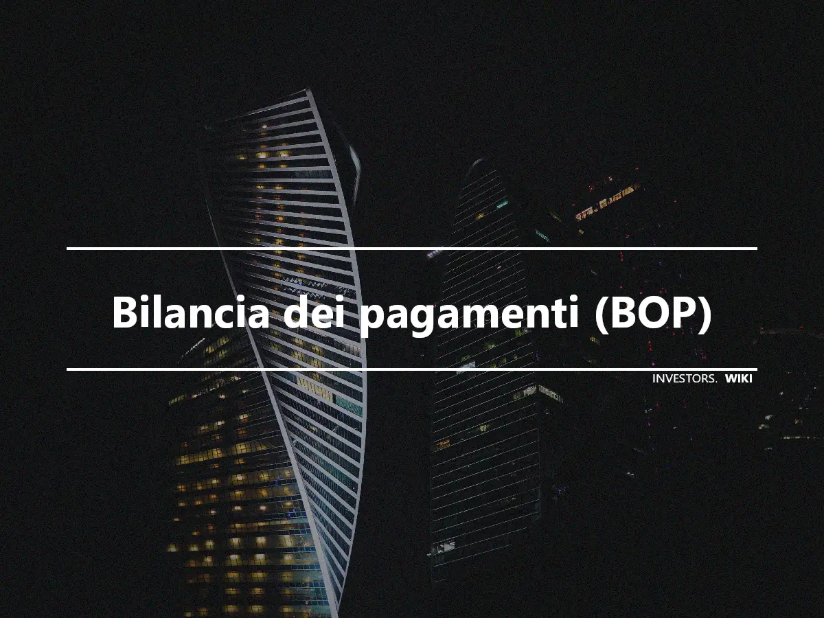 Bilancia dei pagamenti (BOP)