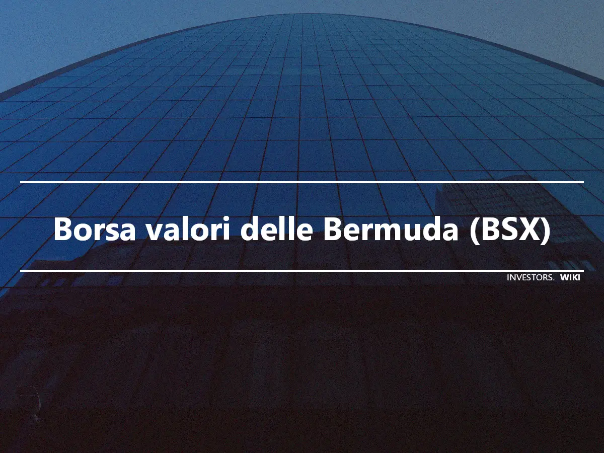 Borsa valori delle Bermuda (BSX)