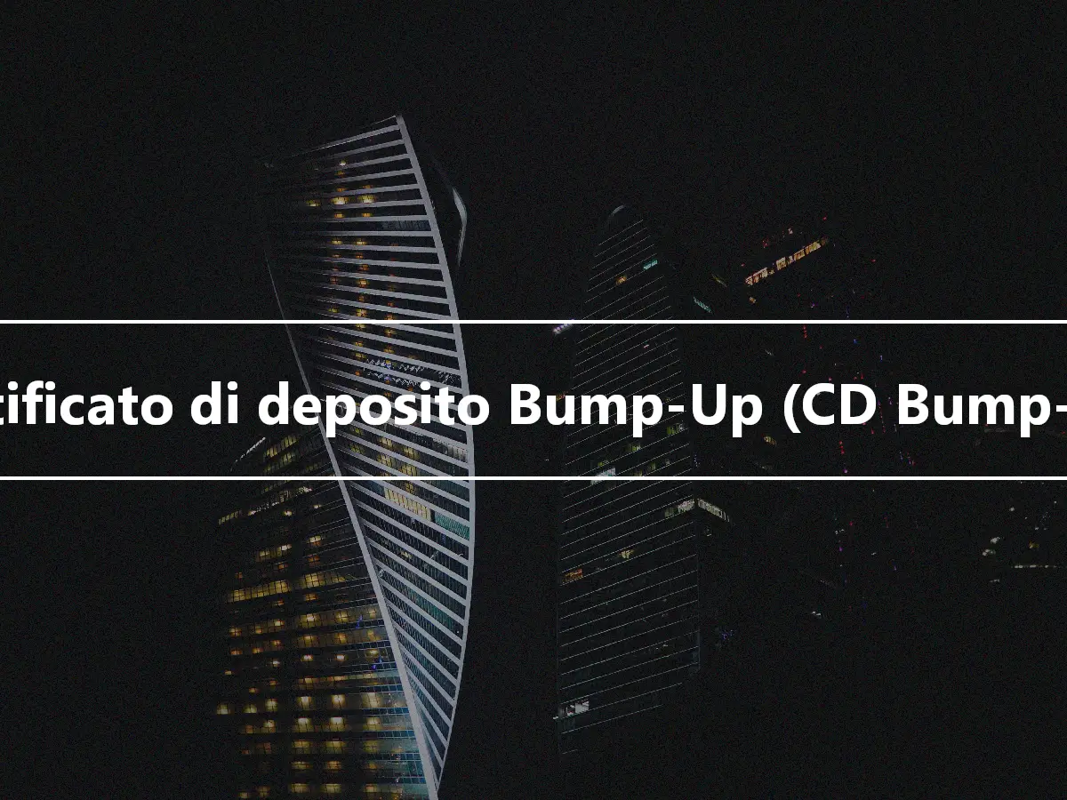 Certificato di deposito Bump-Up (CD Bump-Up)