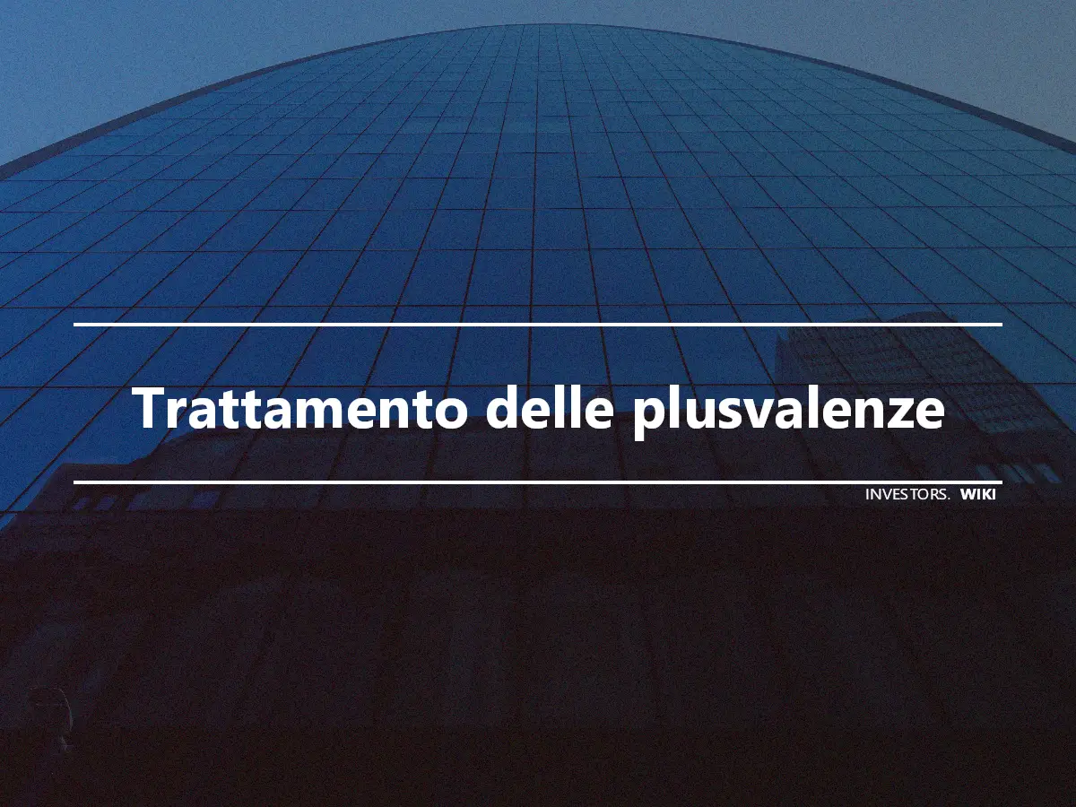 Trattamento delle plusvalenze