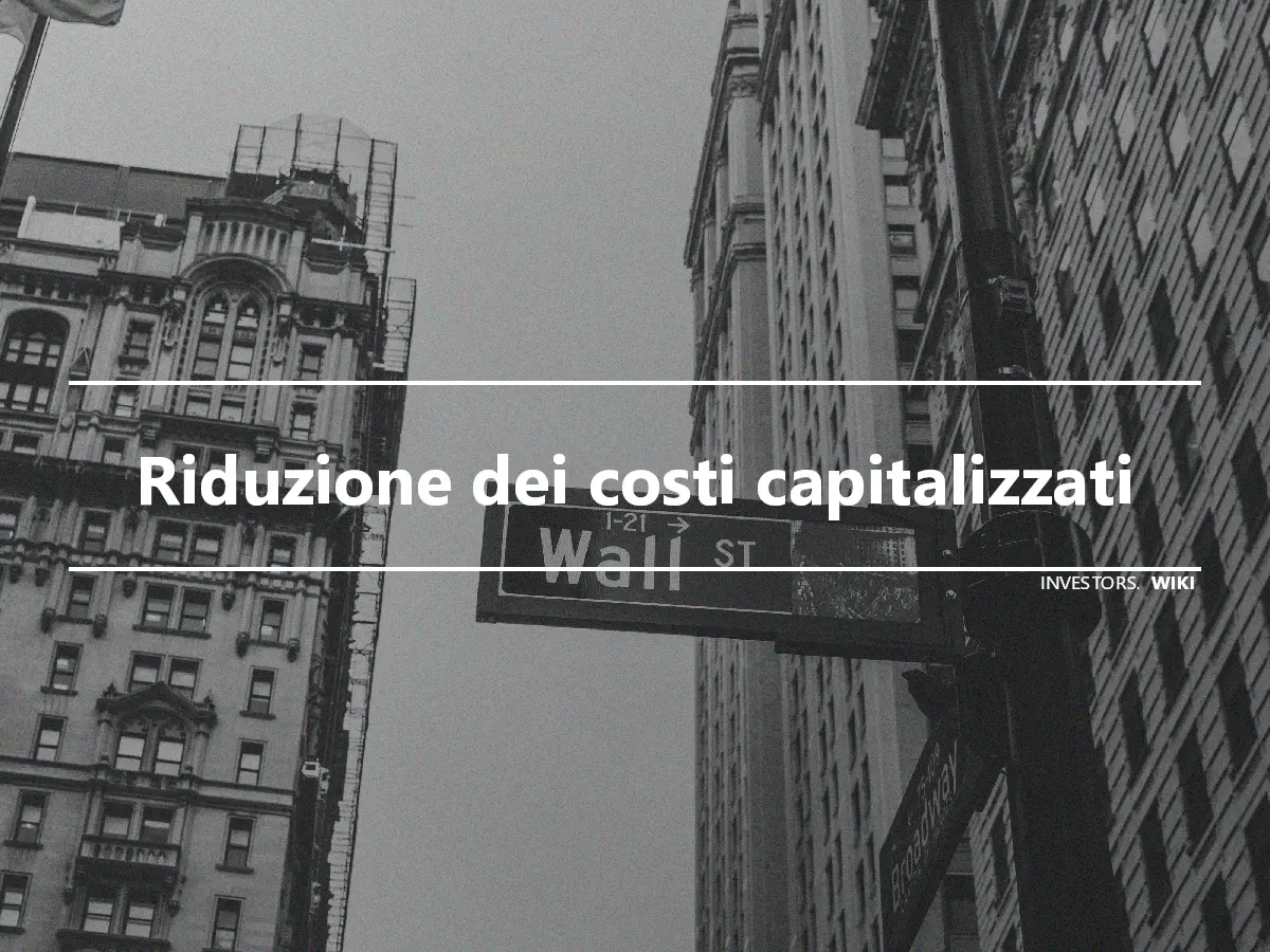 Riduzione dei costi capitalizzati