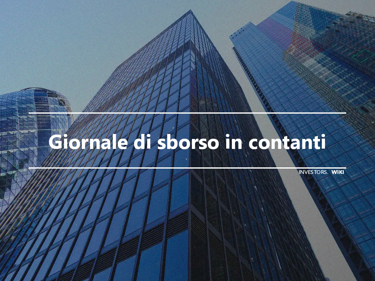 Giornale di sborso in contanti