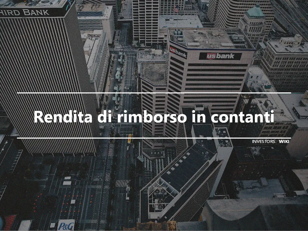 Rendita di rimborso in contanti