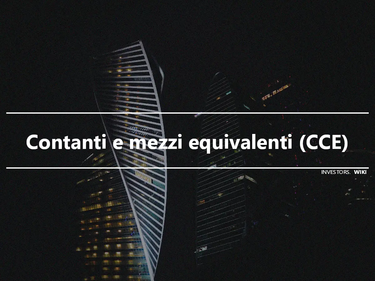 Contanti e mezzi equivalenti (CCE)