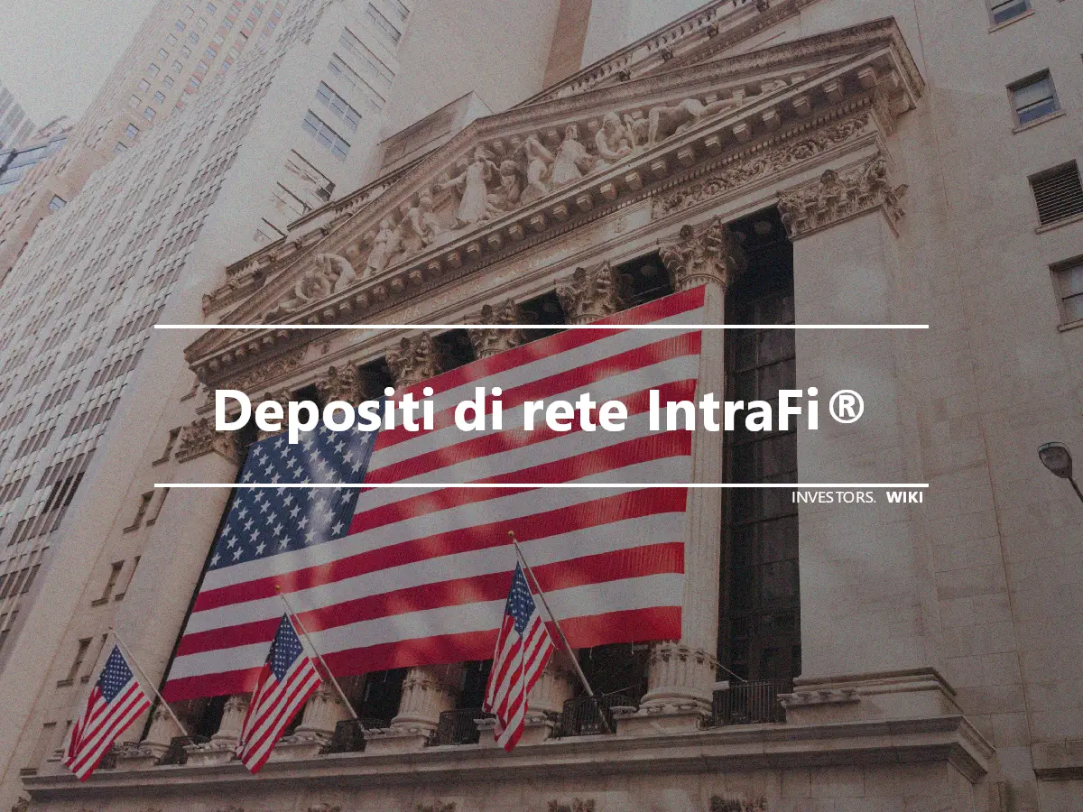 Depositi di rete IntraFi®