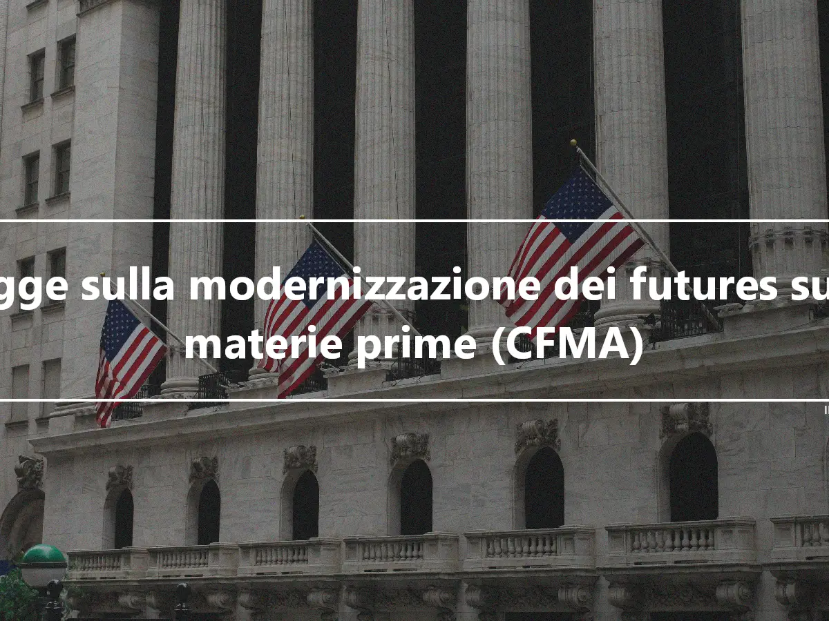 Legge sulla modernizzazione dei futures sulle materie prime (CFMA)