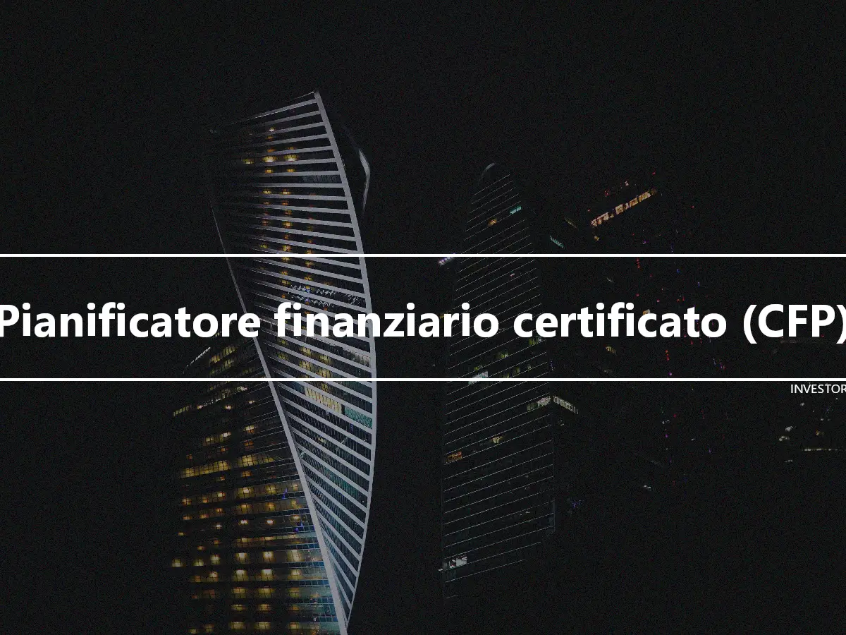 Pianificatore finanziario certificato (CFP)