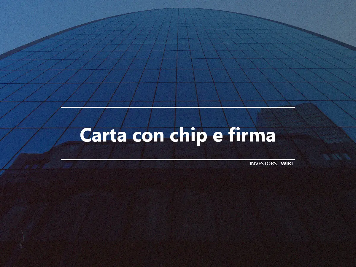 Carta con chip e firma