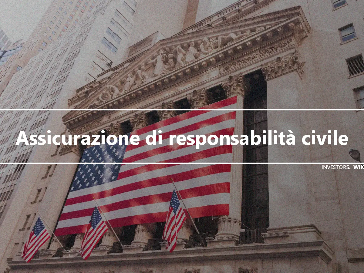 Assicurazione di responsabilità civile