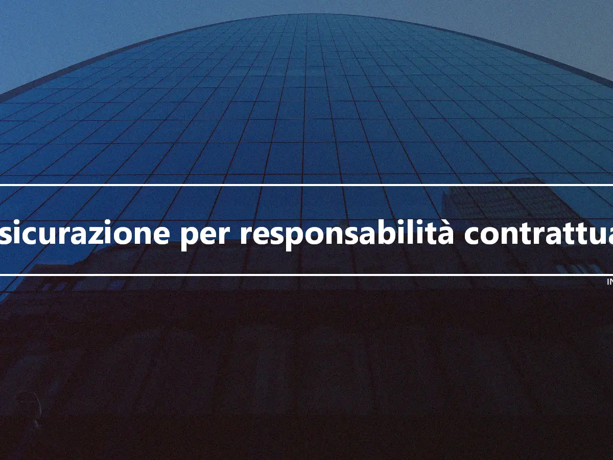 Assicurazione per responsabilità contrattuale